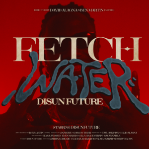 Fetch Water Music Video